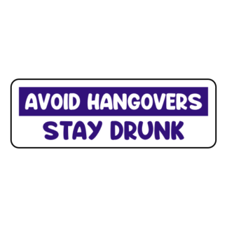 Avoid Hangovers Stay Drunk Sticker (Purple)